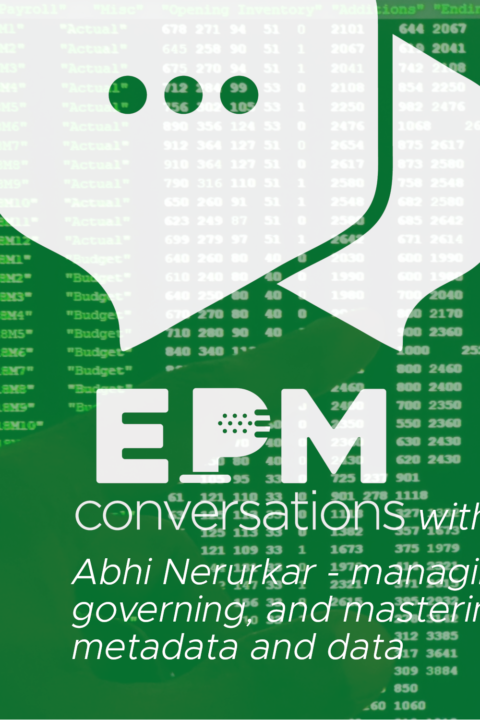 EPM Conversation – A Conversation With Abhi Nerurkar, Co-Founder of EPMware