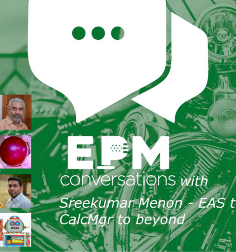 EPM Conversations — Episode 14, A Conversation with Sree Menon, The Calc Man